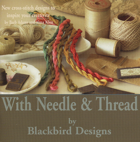 Blackbird Designs: "With Needle & Thread"