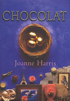 Joanne Harris:" Chocolat"